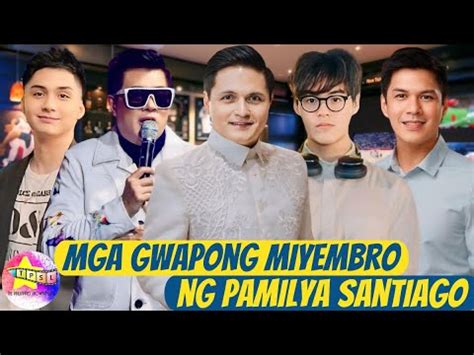 Mga Gwapong Miyembro ng Pamilya Santiago .